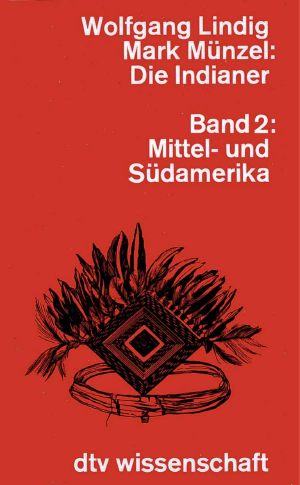 [Die Indianer 02] • Mittel- und Südamerika